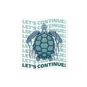LET’S CONTINUE-TRANQUILITY TURTLE Rayvorro 