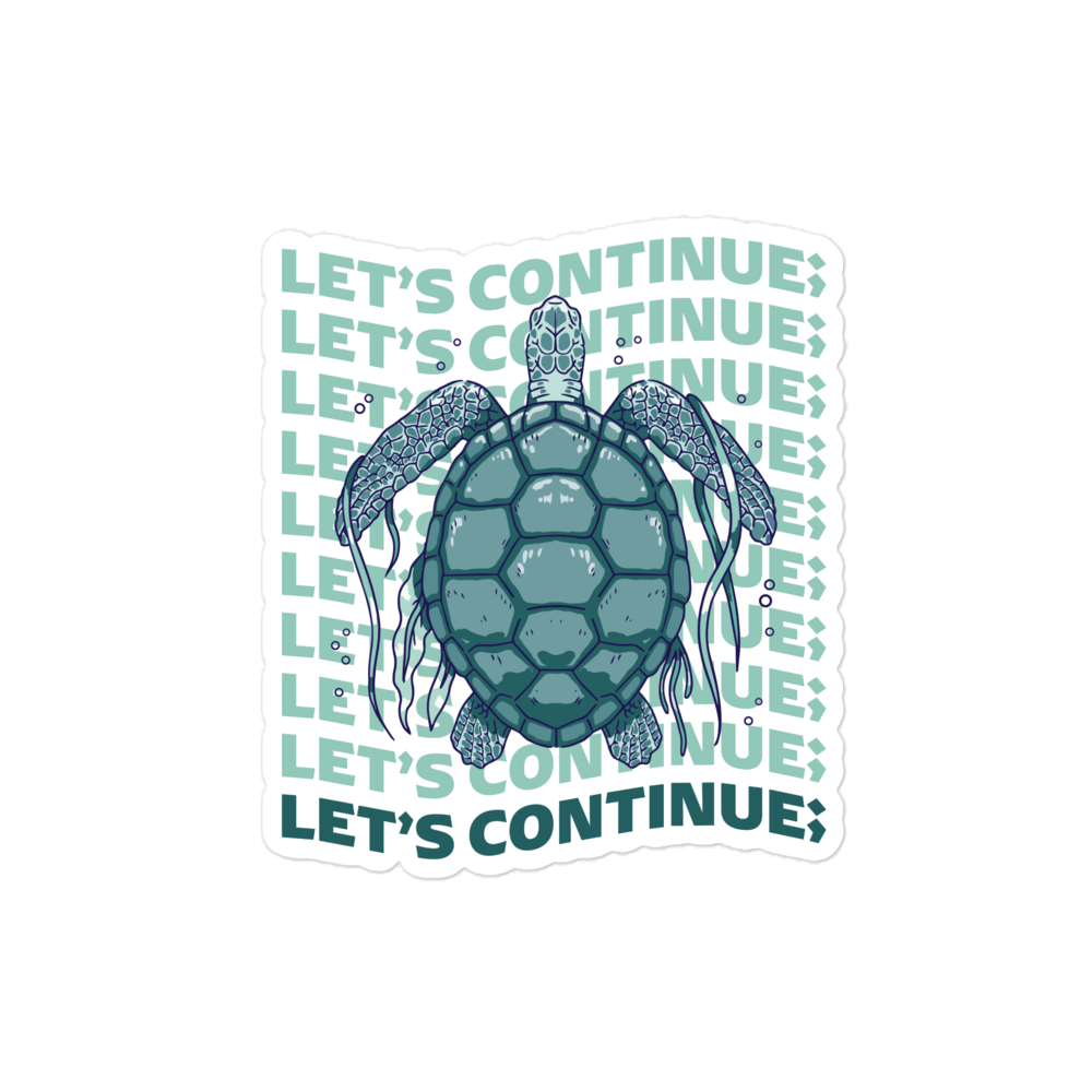 LET’S CONTINUE-TRANQUILITY TURTLE Rayvorro 