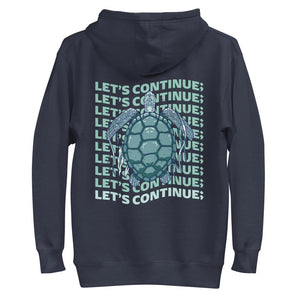LET’S CONTINUE-TRANQUILITY TURTLE Unisex Hoodie 